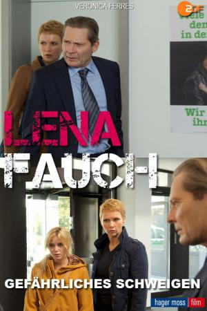Lena Fauch - Gefährliches Schweigen (2013)
