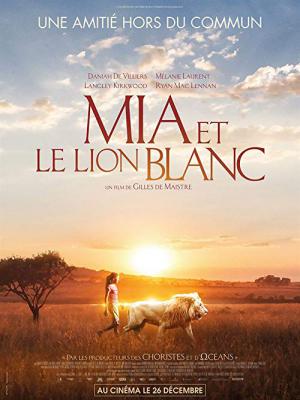Mia und der weiße Löwe (2018)