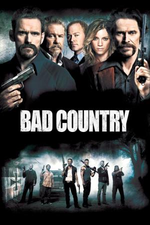 Bad Country - Gewalt erzeugt Gegengewalt (2014)