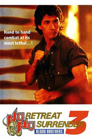 No Retreat, No Surrender 3 - Blood Brothers (1990)