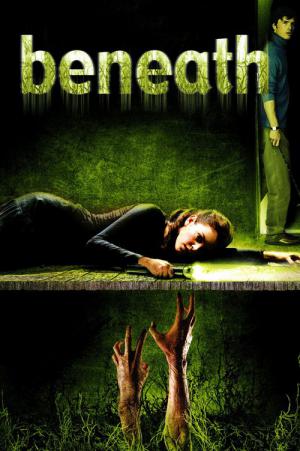 Beneath - Das Grauen lebt unter der Erde (2007)