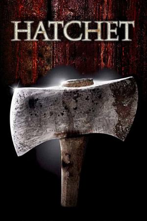 Hatchet: Old School American Horror (2006)