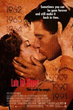Late for Dinner - Eine zeitlose Liebe (1991)