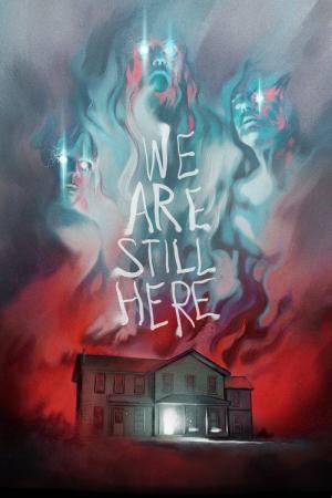 We Are Still Here - Haus des Grauens (2015)