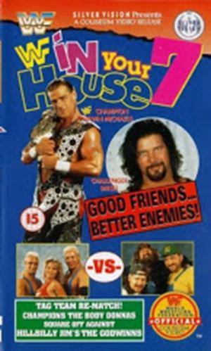 WWE In Your House 7: Good Friends, Better Enemies (1996)