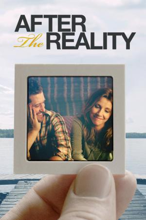 After The Reality - Das echte Leben (2016)