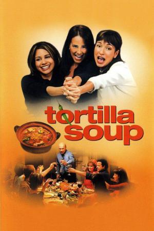 Tortilla Soup – Die Würze des Lebens (2001)