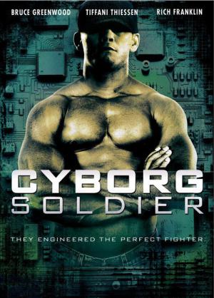 Cyborg Soldier - Die Finale Waffe (2008)