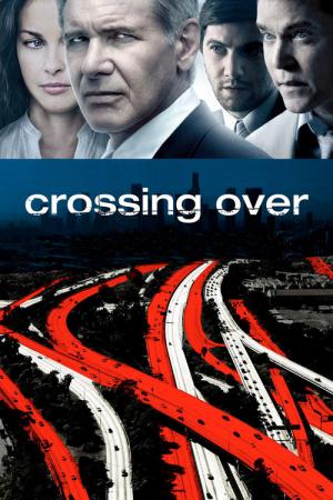 Crossing Over - Der Traum von Amerika (2009)