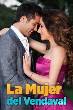 La mujer del Vendaval (2012)