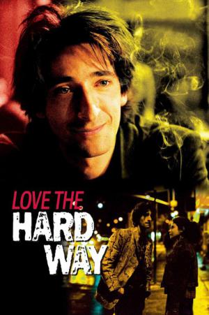 Love the Hard Way - Atemlos in New York (2001)