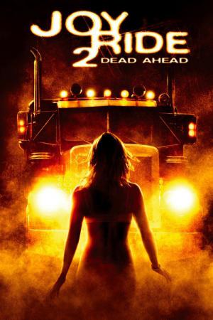 Joy Ride 2 - Dead Ahead (2008)