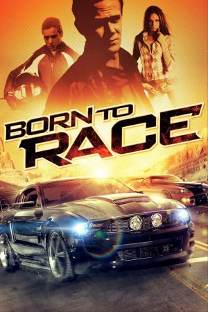Born 2 Race - The Fast One (2011)