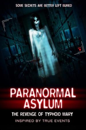 Paranormal Asylum (2013)
