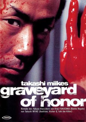 Takashi Miikes: Graveyard of Honour (2002)