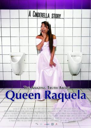Die reine Wahrheit über Queen Raquela (2008)