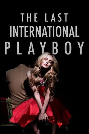 The Last International Playboy (2008)