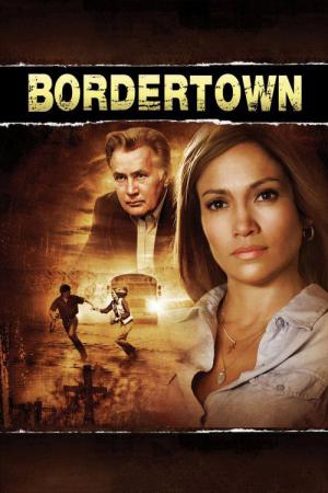 Bordertown - Mord ohne Anklage (2007)