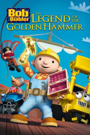 Bob der Baumeister - Die Legende vom Goldenen Hammer (2009)