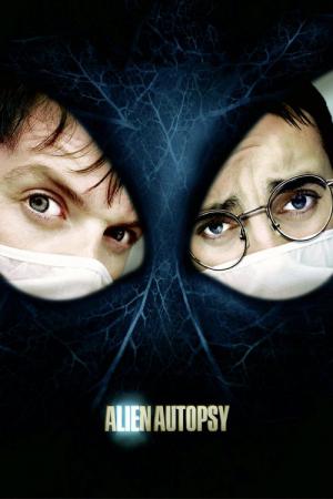 Alien Autopsy - Das All zu Gast bei Freunden (2006)