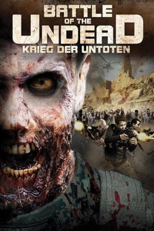 Battle of the Undead - Krieg der Untoten (2013)