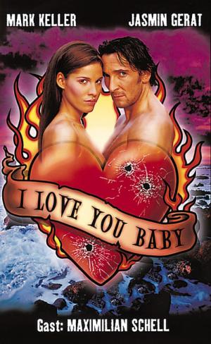 I Love You, Baby (2000)
