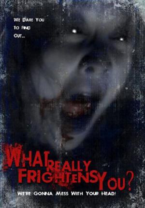 What Really Frightens You? (2009)