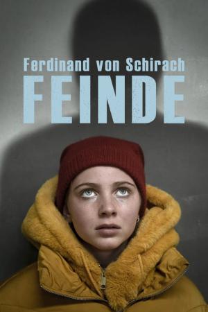 Ferdinand von Schirach: Feinde – Gegen die Zeit (2021)