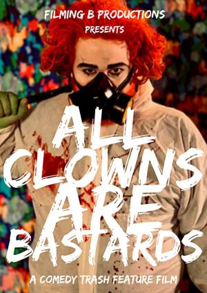 All Clowns are Bastards (2023)