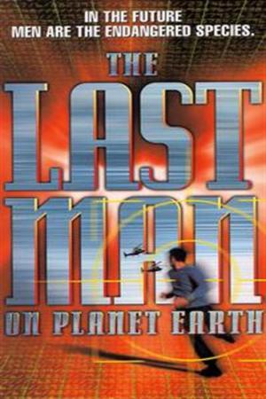 Last Man on Planet Earth (1999)