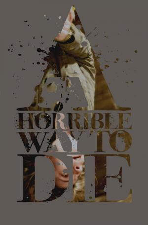 A Horrible Way to Die - Liebe tut weh (2010)