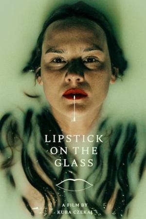 Lipstick on The Glass (2024)