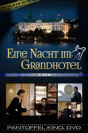 Eine Nacht im Grandhotel (2008)