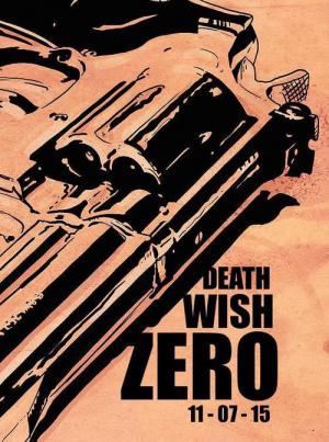 Death Wish: Zero (2015)