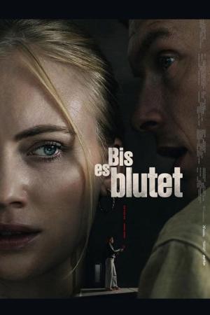 Bis es blutet (2025)