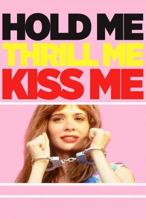 Halt mich, küss mich, lieb mich (1992)