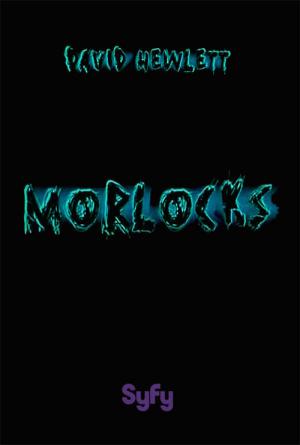 Time Machine: Rise of the Morlocks (2011)