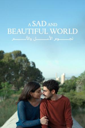 A Sad and Beautiful World (2025)