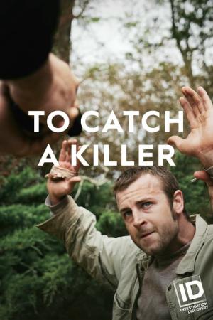 To Catch a Killer (2018)