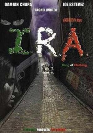 I.R.A.: King of Nothing (2006)