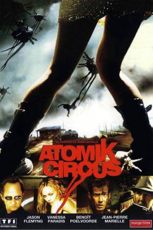 Atomik Circus - Le retour de James Bataille (2004)