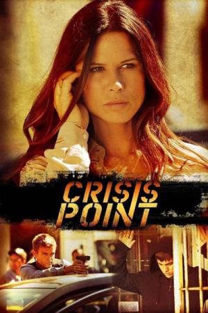Crisis Point - Kritischer Punkt (2012)