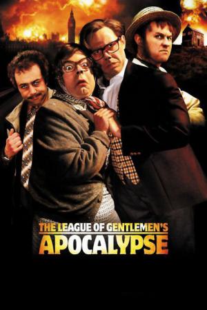 The League of the Gentlemen's Apocalypse (2005)