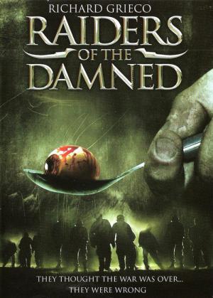 Raiders of the Damned (2007)