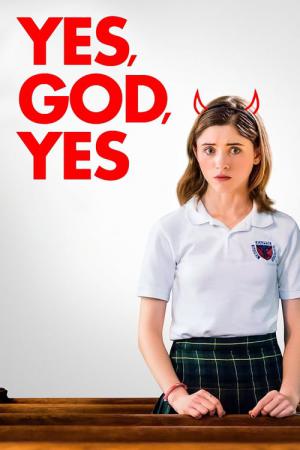 Yes, God, Yes - Böse Mädchen beichten nicht (2019)