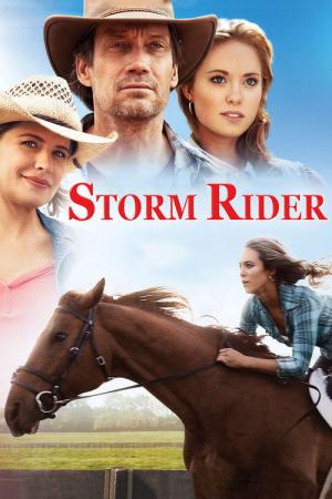Storm Rider - Schnell wie der Wind (2013)