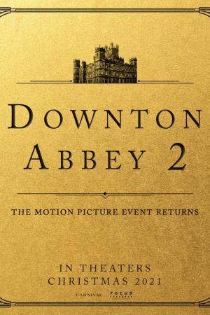 Downton Abbey II: Eine neue Ära (2022)