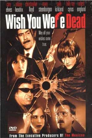 Ich wünschte, Du wärst tot (2001)
