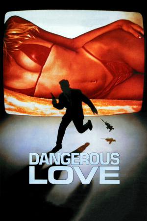 Dangerous Love - Lust und Begierde (1988)