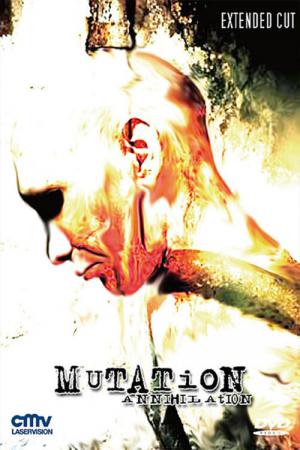 Mutation - Annihilation (2007)